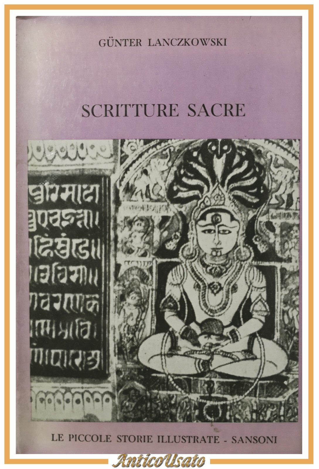 SCRITTURE SACRE di Gunter Lanczkowski 1960 Sansoni Libro storie illustrate