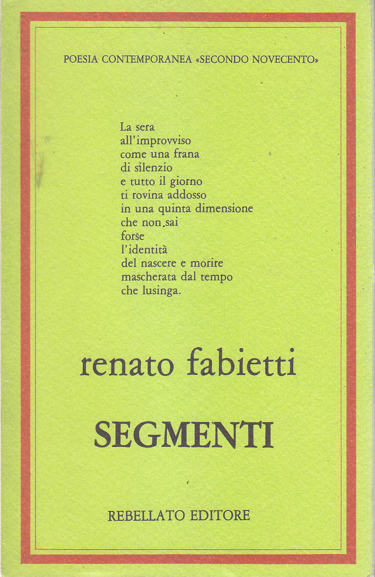 SEGMENTI di Renato Fabietti 1984 Rebellato libro poesie dedica autografa …