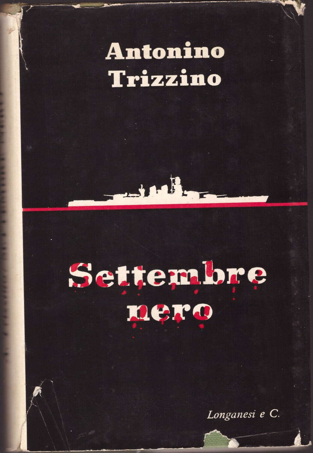 SETTEMBRE NERO di Antonino Trizzino 1956 Longanesi Libro II guerra …