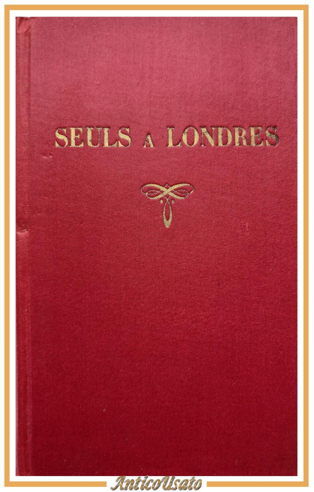 SEULS A LONDRES 1929 Baux editeur libro romanzo illustrato francese …