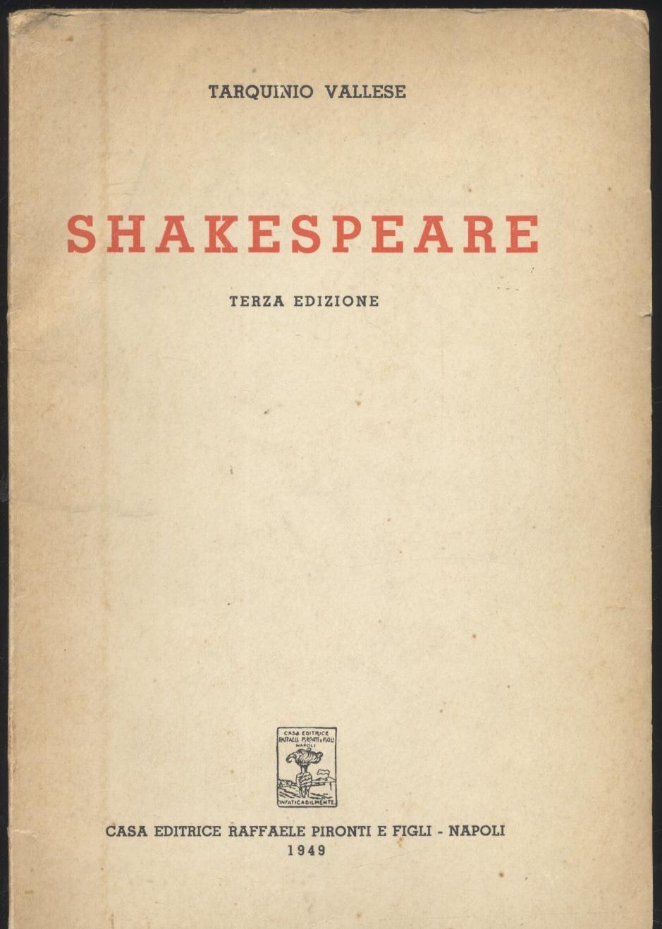 SHAKESPEARE di Tarquinio Vallese 1949 Raffaele Pironti editore libro saggio