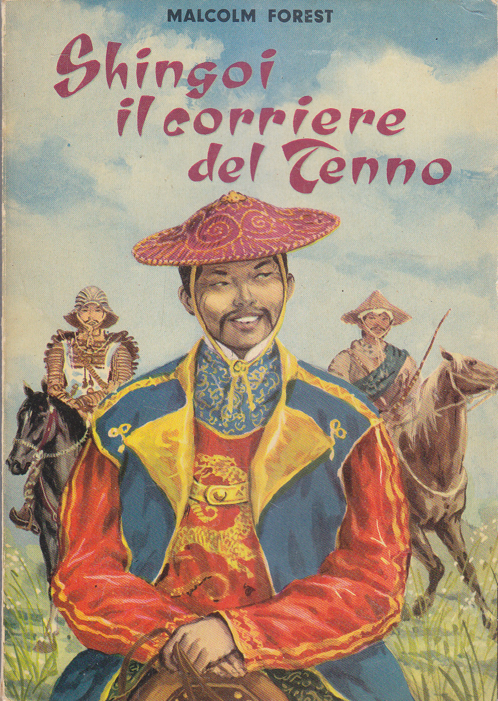 SHINGOI IL CORRIERE DEL TENNO di Malcom Forest Capitol libro …