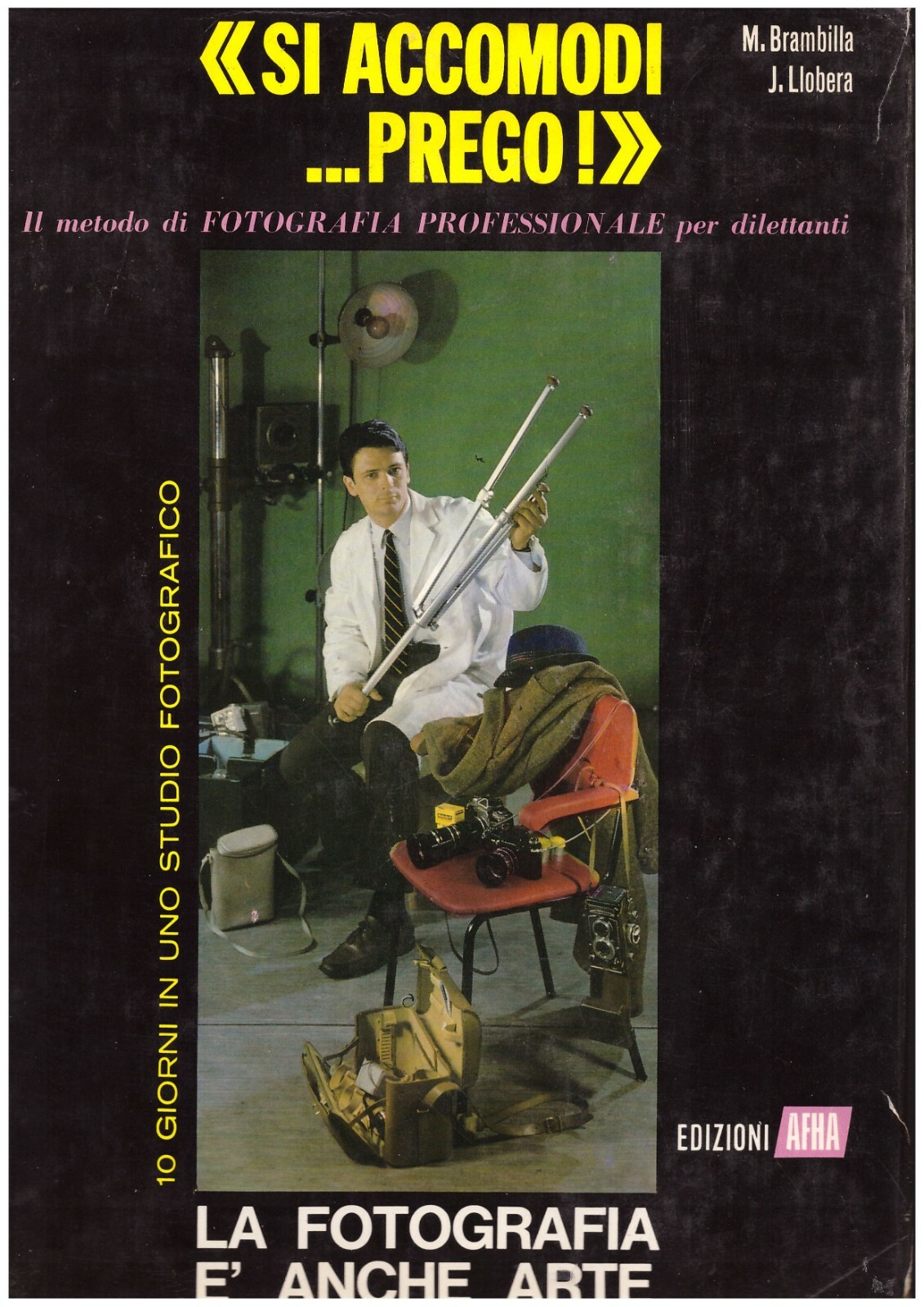 SI ACCOMODI PREGO Metodo Fotografia Professionale Dilettanti 1965 Barmbilla Libr