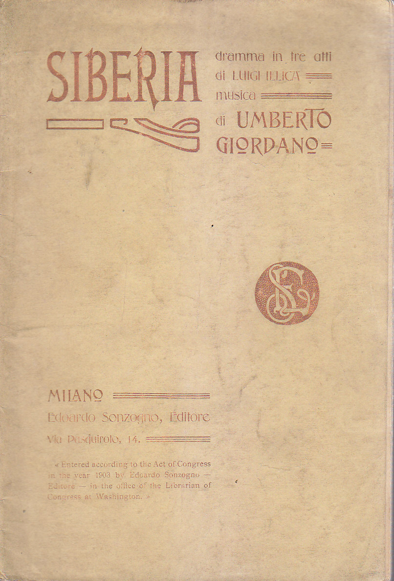 Siberia di Umberto Gordano e Illica 1905 libretto solo testo …