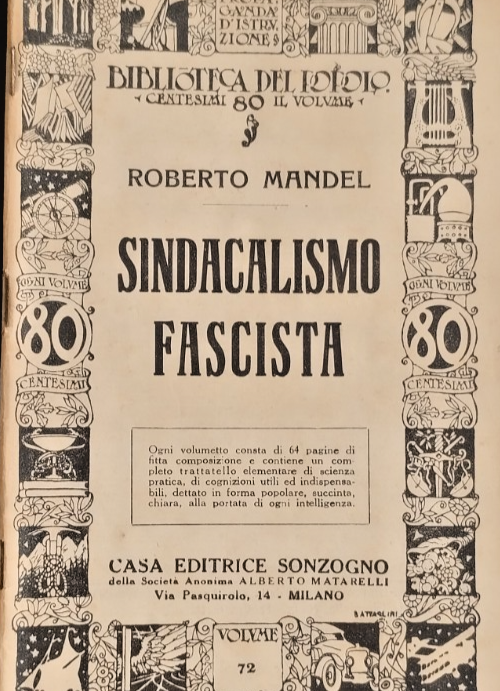 SINDACALISMO FASCISTA di Robert Mandel 1927 Sonzogno Libro