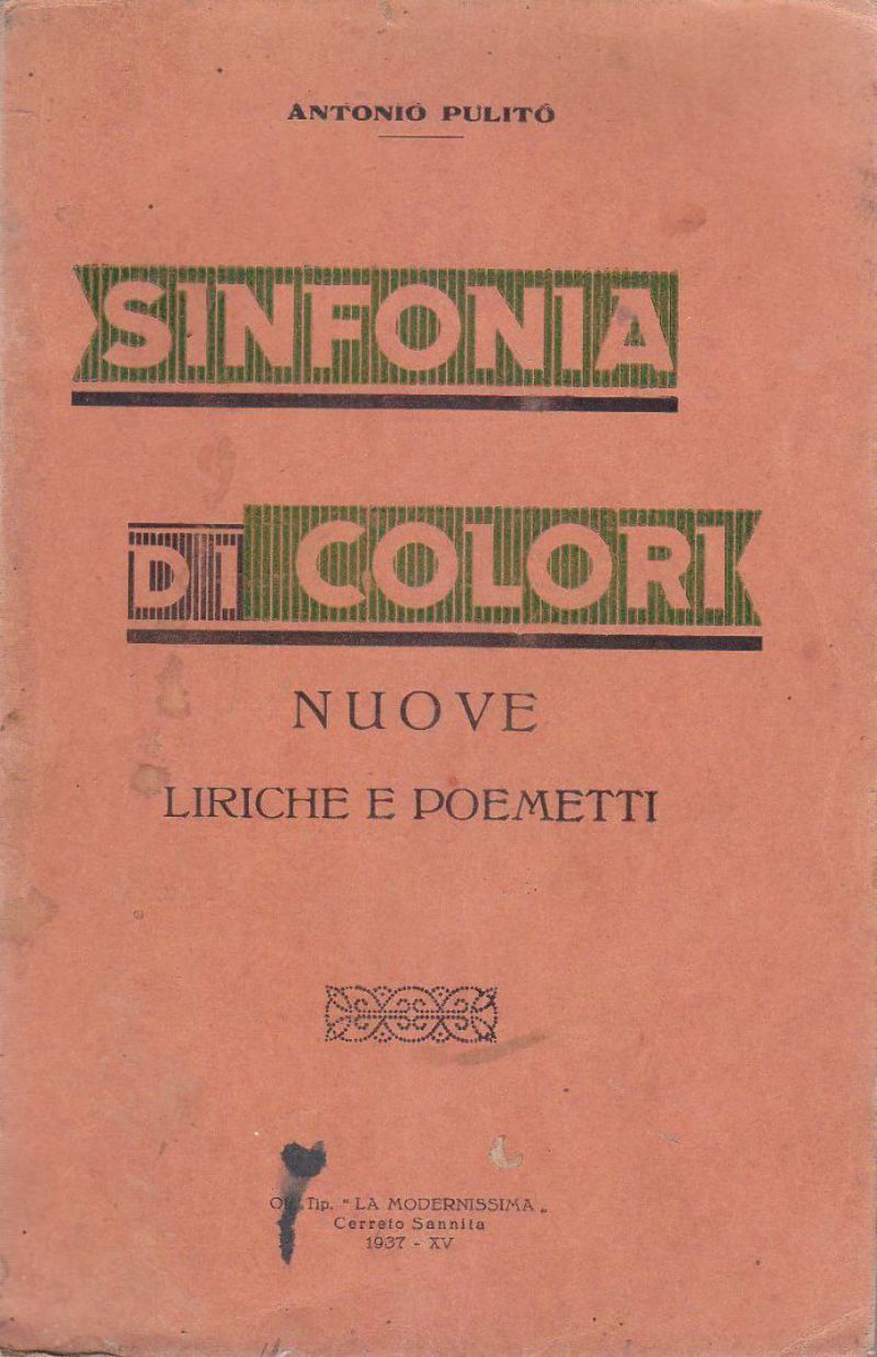 SINFONIA DI COLORI Nuove Liriche Poemetti di Antonio Pulito 1937 …