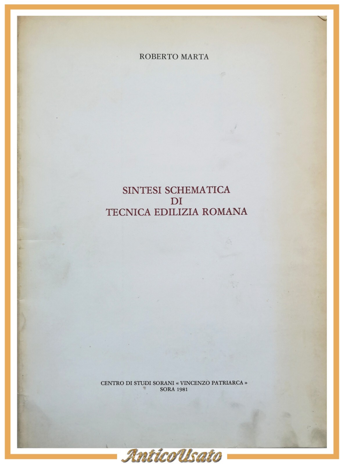 SINTESI SCHEMATICA DI TECNICA EDILIZIA ROMANA di Roberto Marta 1981 …