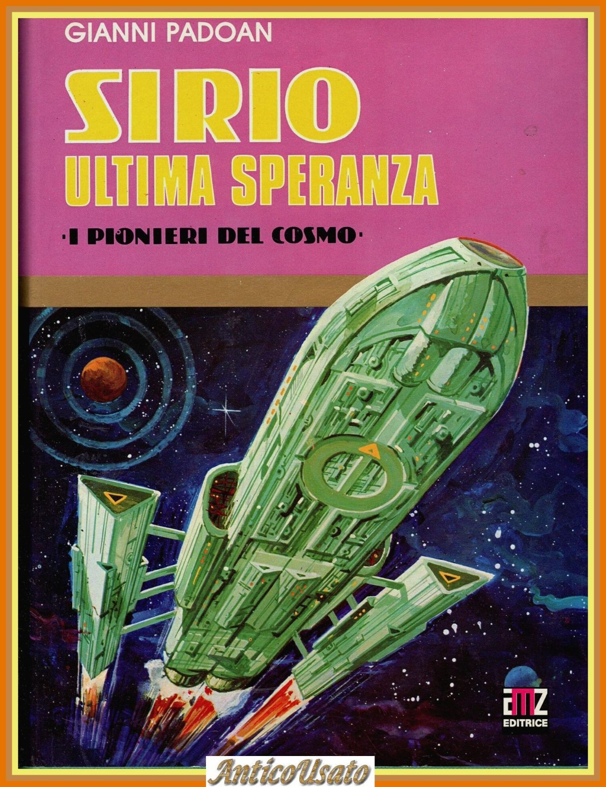SIRIO ULTIMA SPERANZA di Gianni Padoan I Pionieri del Cosmo …