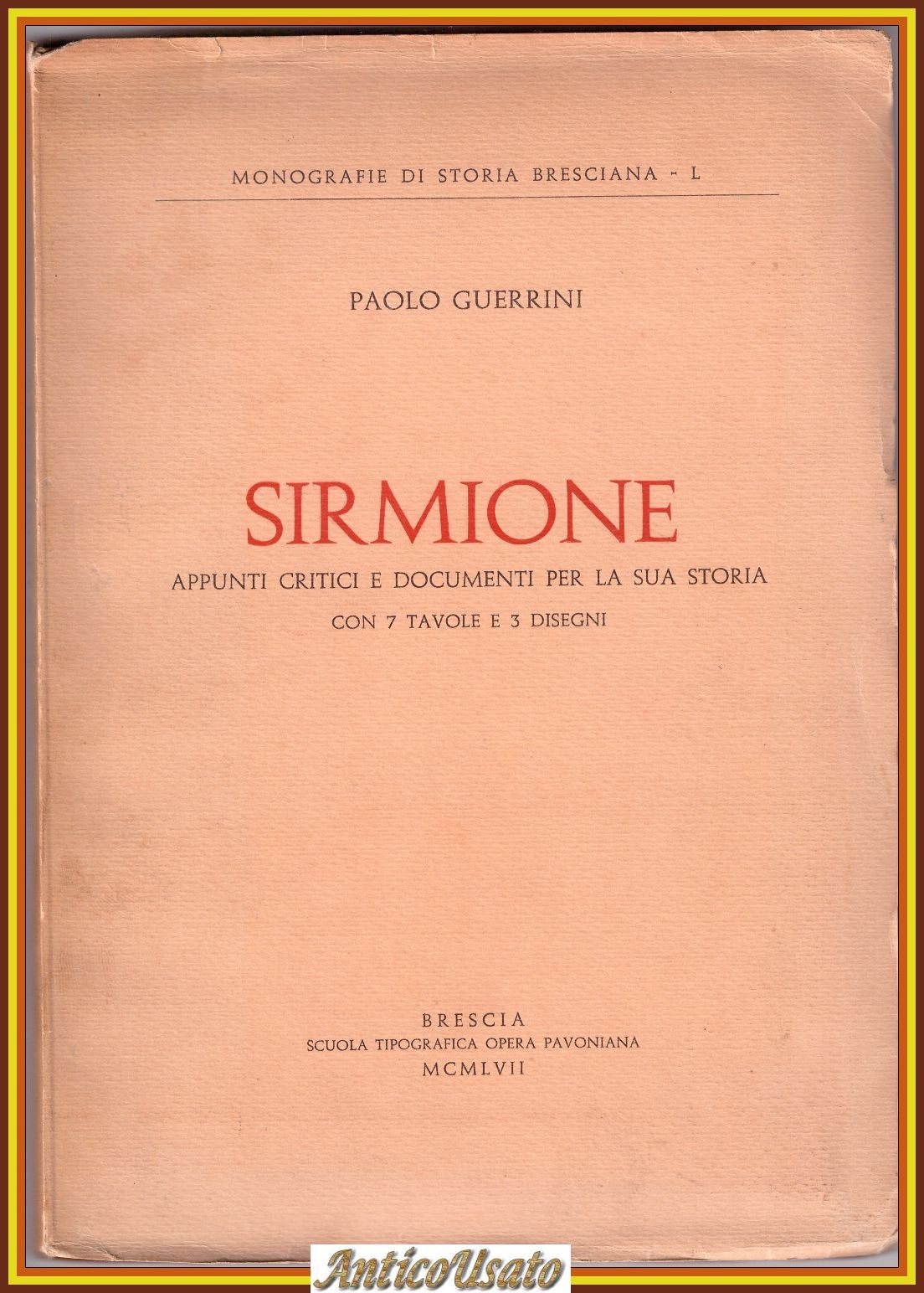 SIRMIONE di Paolo Guerrini Appunti Critici e Documenti Per la …