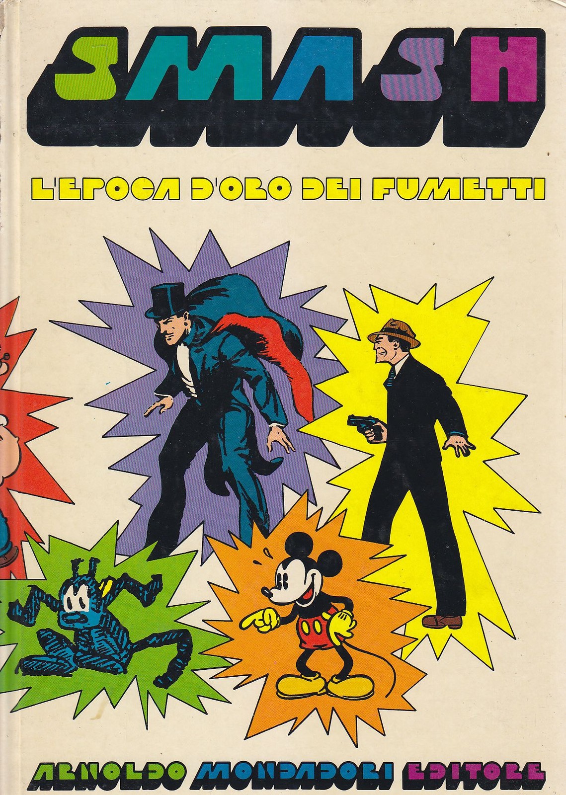 SMASH L'EPOCA D'ORO DEI FUMETTI di Palmiro Boschesi Mondadori Editore …