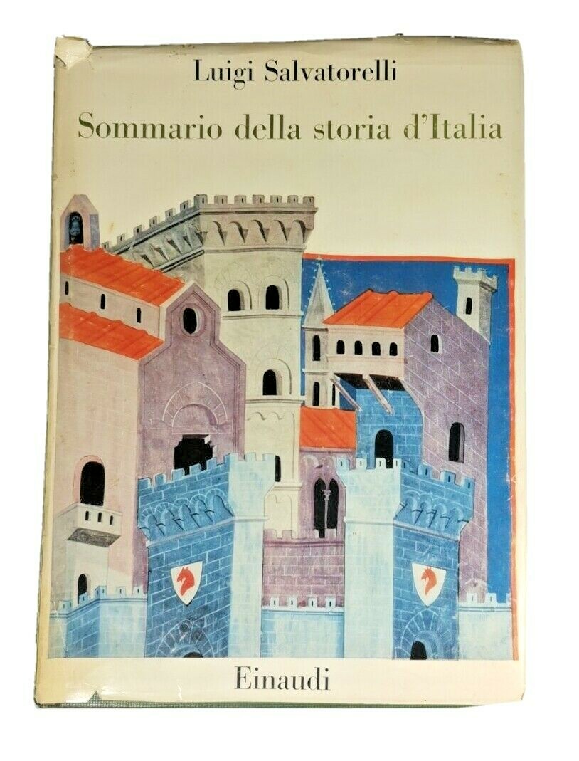 SOMMARIO DELLA STORIA D' ITALIA di Luigi Salvatorelli 1961 Einaudi …