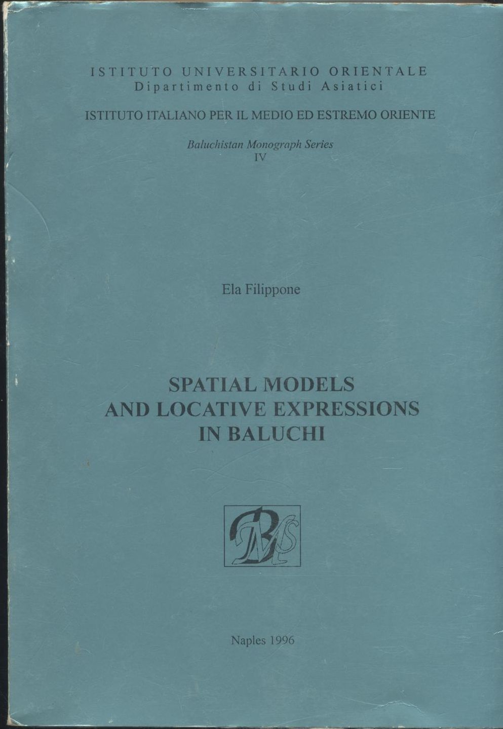 Spatial Models And Locative Expressions In Baluchi di Ela Filippone …