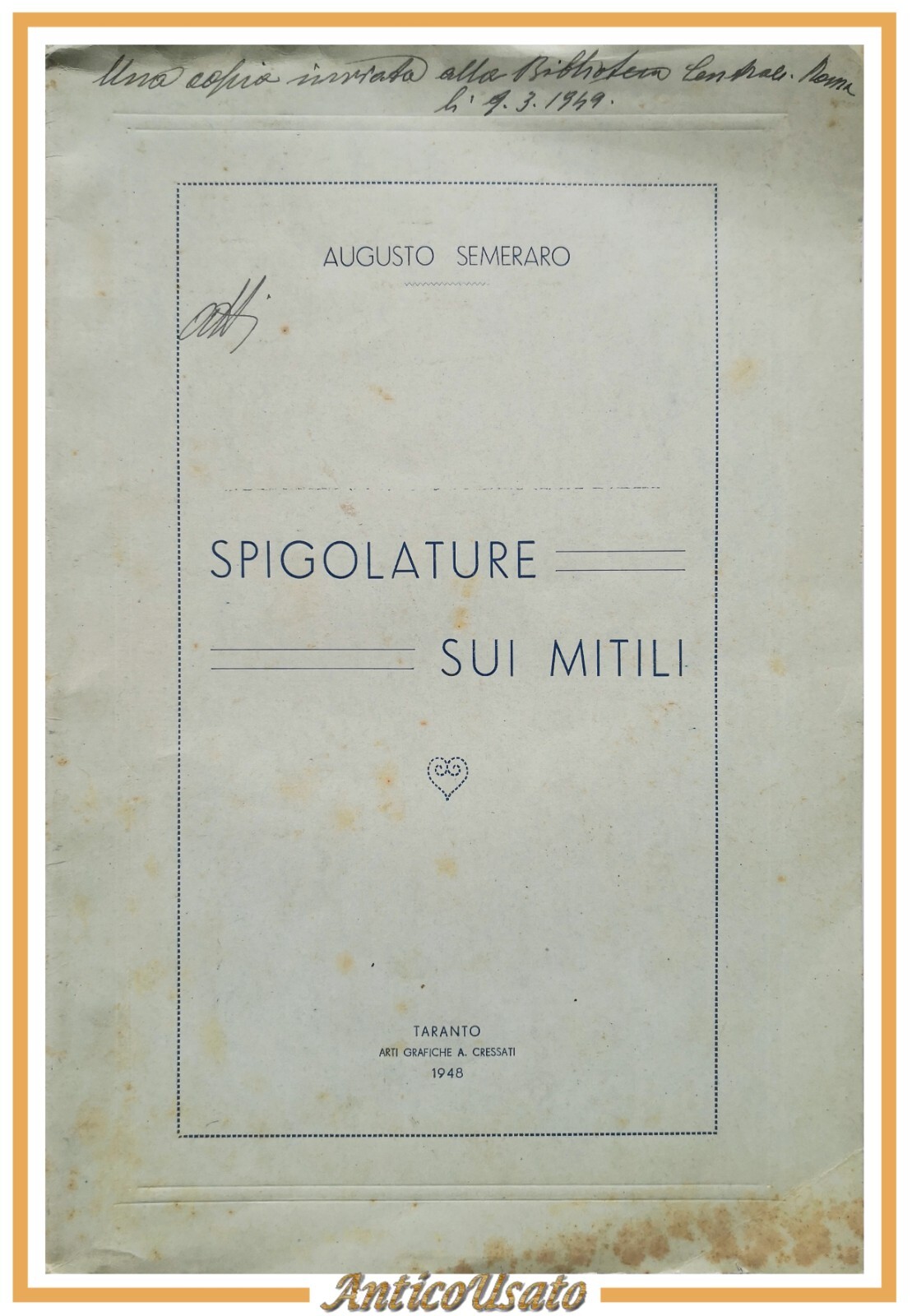 SPIGOLATURE SUI MITILI di Augusto Semeraro 1948 Cressati Taranto Libro …