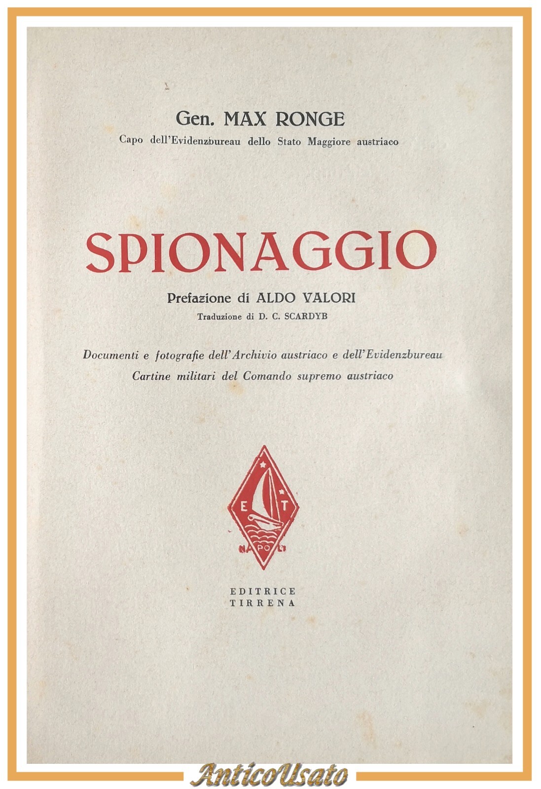 SPIONAGGIO di Max Ronge 1930 Editrice Tirrena Libro documenti e …