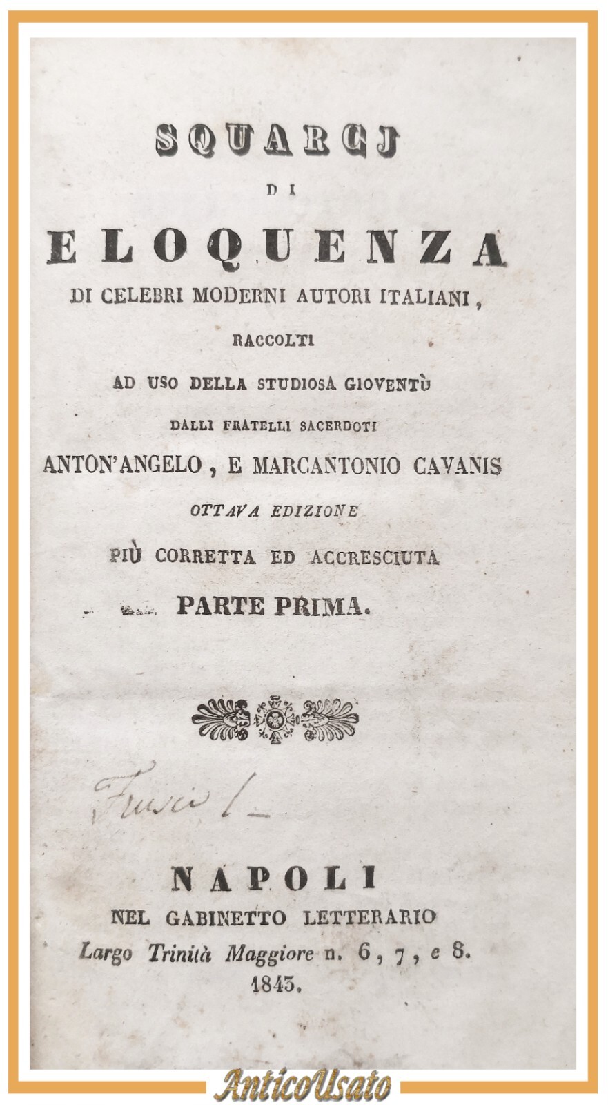SQUARCI DI ELOQUENZA Anton'Angelo Marcantonio Cavanis 1843 antico 3 libri …
