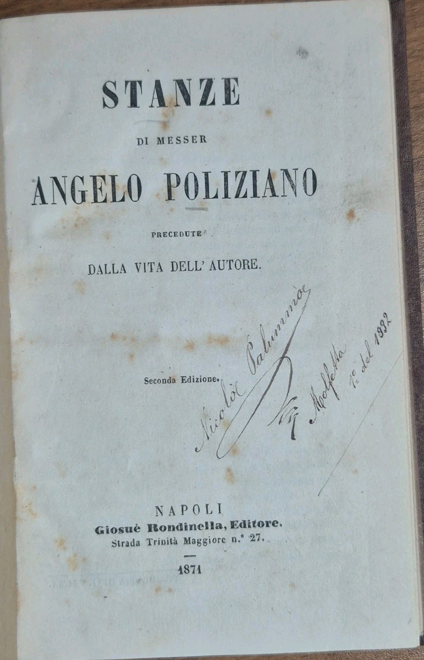 STANZE di Messer Angelo Poliziano + vita dell'autore 1871 Rondinella …