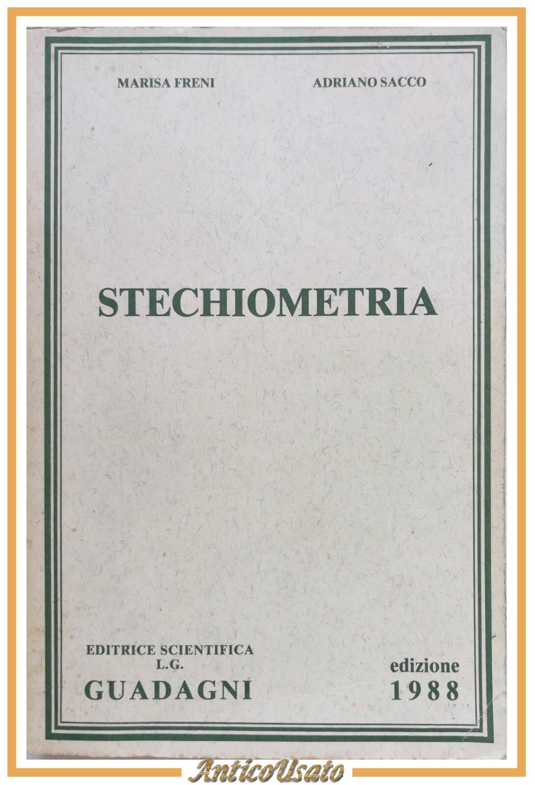 STECHIOMETRIA di Freni e Sacco 1990 Editrice Scientifica Guadagni Libro