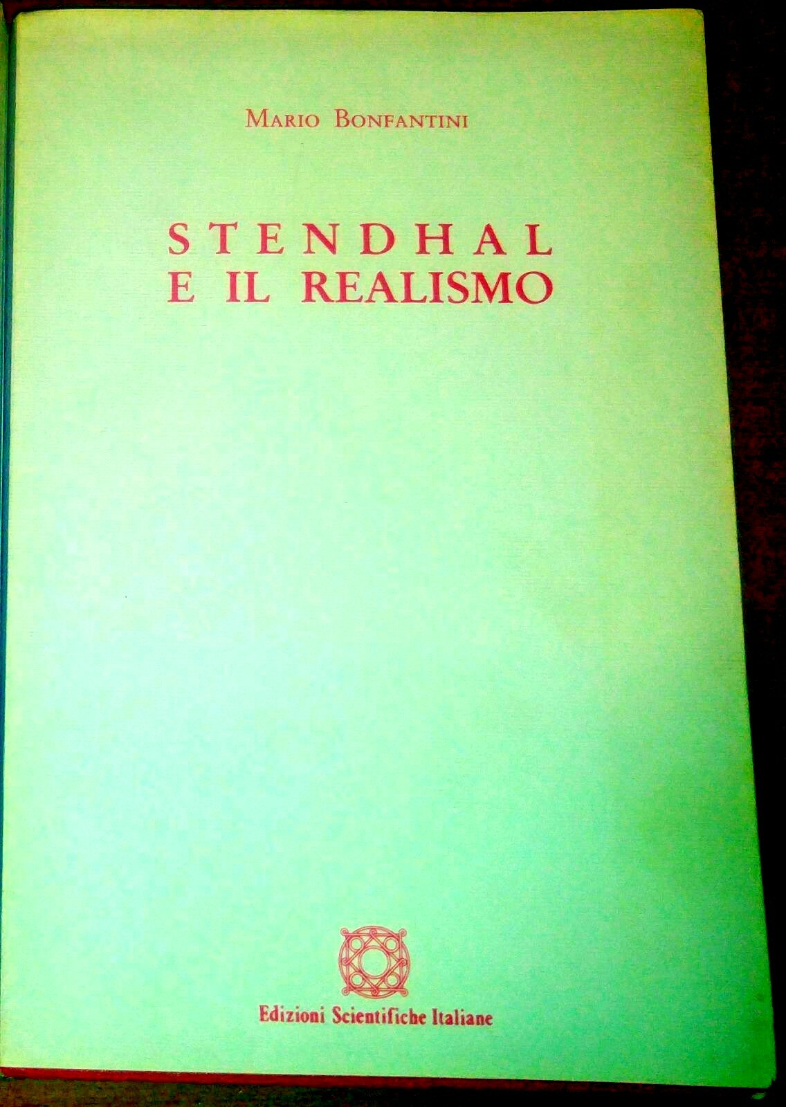 STENDHAL E IL REALISMO di Mario Bonfantini 1968 libro critica …