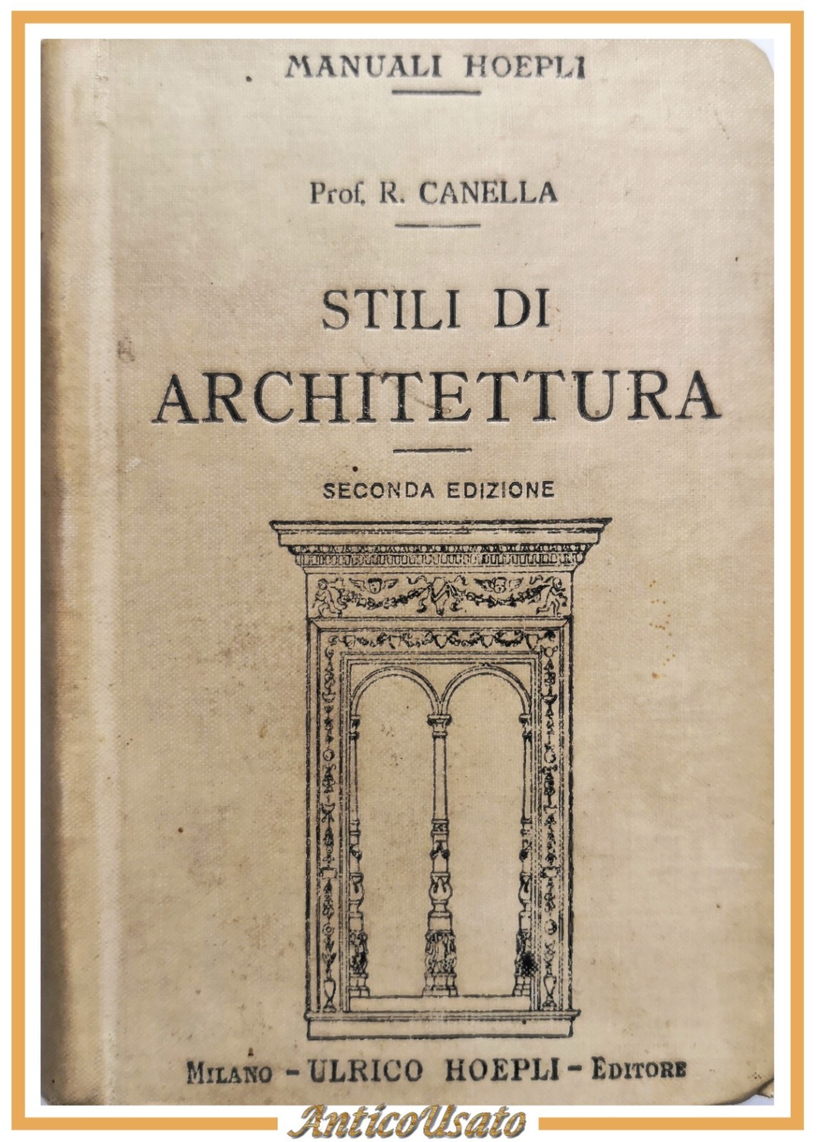 STILI DI ARCHITETTURA Renzo Canella 1918 Ulrico Hoepli Manuale Libro …