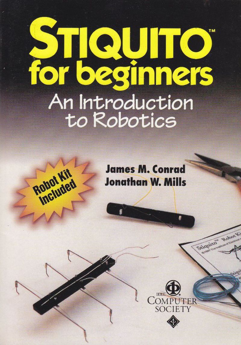 STIQUITO FOR BEGINNERS INTRODUCTION ROBOTICS di Conrad e Mills 1999 …