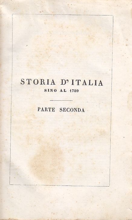STORIA D’ITALIA SINO AL 1789 di Carlo Botta PARTE II …