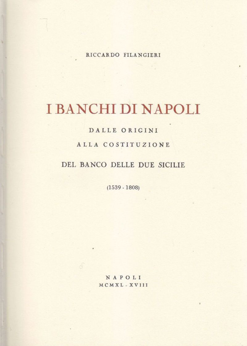 STORIA DEL BANCO DI NAPOLI 2 volumi di Filangieri e …
