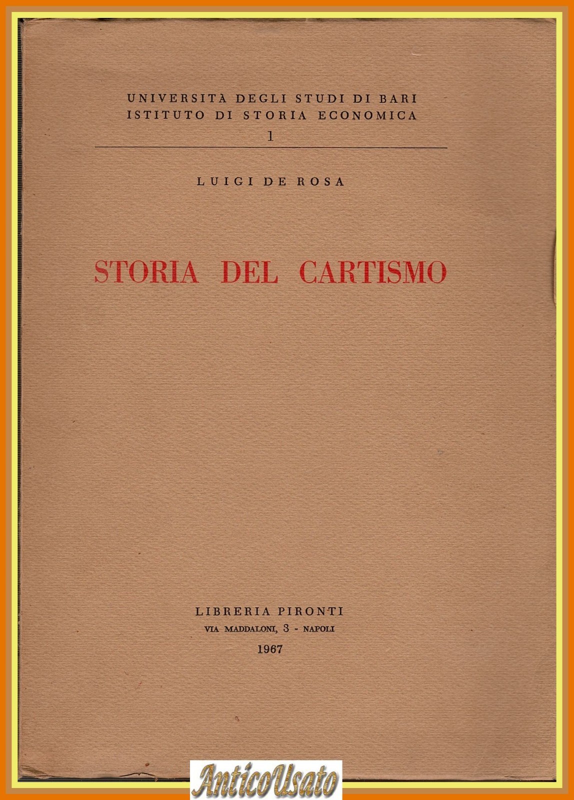 STORIA DEL CARTISMO di Luigi De Rosa 1967 Pironti Libro …