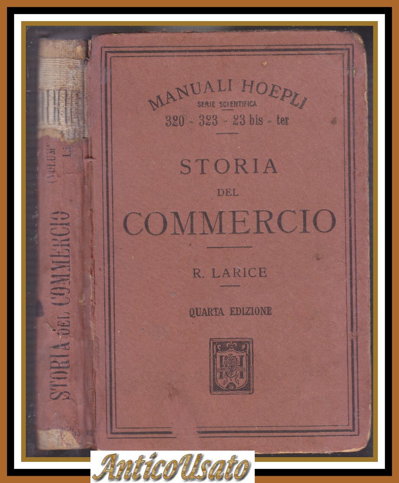 STORIA DEL COMMERCIO di R Larice 1924 Hoepli Editore Libro …