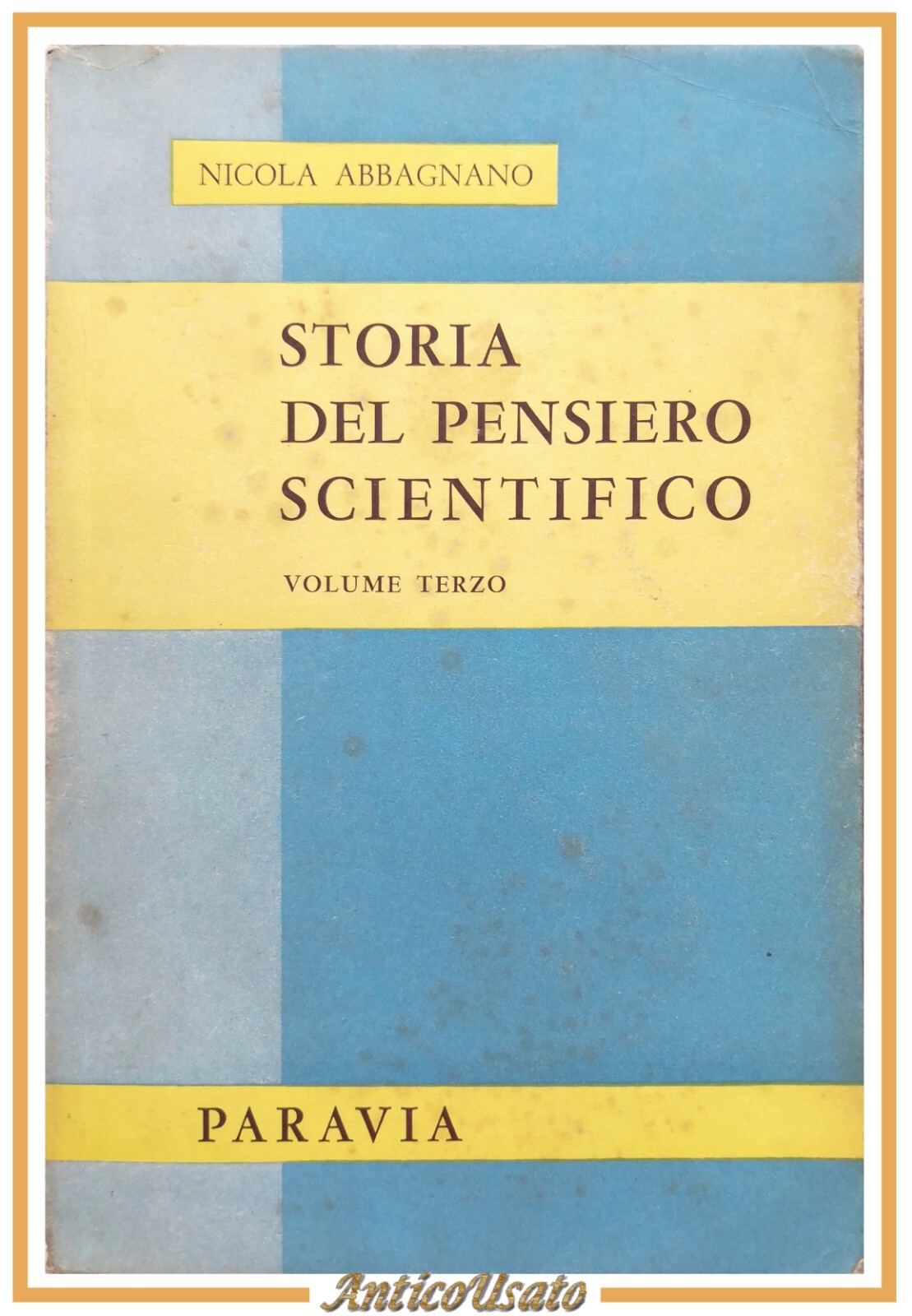 STORIA DEL PENSIERO SCIENTIFICO volume 3 di Nicola Abbagnano 1960 …
