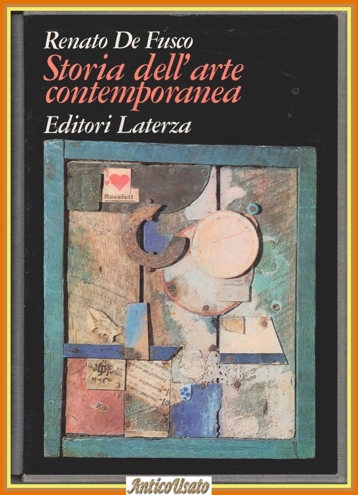 STORIA DELL'ARTE CONTEMPORANEA di Renato De Fusco 1983 Laterza Libro