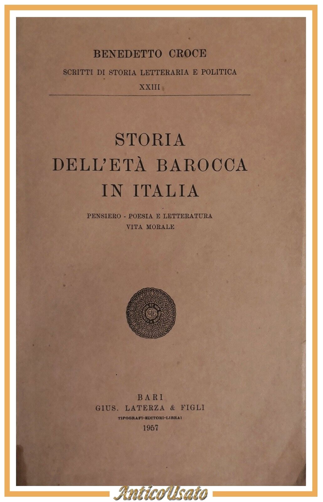 STORIA DELL'ETA BAROCCA IN ITALIA di Benedetto Croce 1957 Laterza …