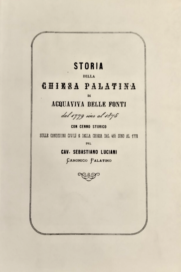 STORIA DELLA CHIESA PALATINA DI ACQUAVIVA DELLE FONTI 1999 3 …
