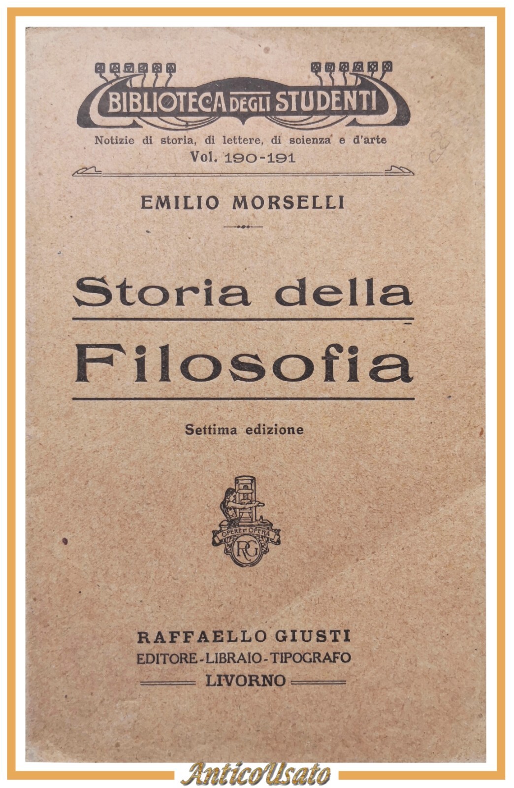STORIA DELLA FILOSOFIA di Emilio Morselli 1929 Raffaello Giusti Libro