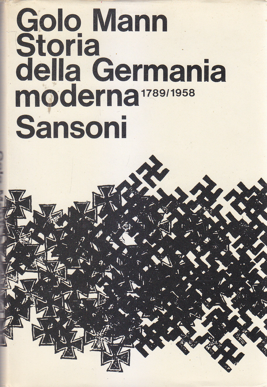 Storia Della Germania Moderna di Golo Mann 1968 Sansoni Editore …