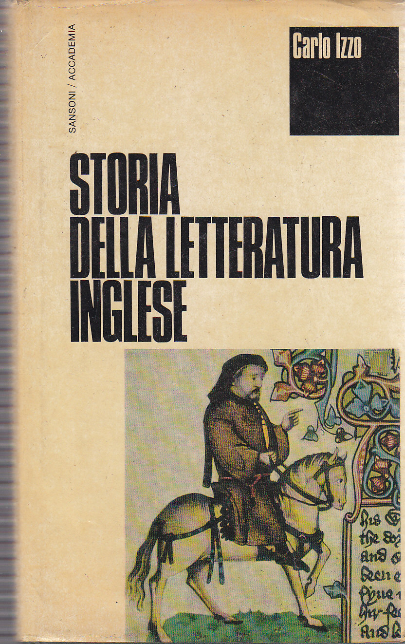 STORIA DELLA LETTERATURA INGLESE di Carlo Izzo 1968 Sansoni libro …