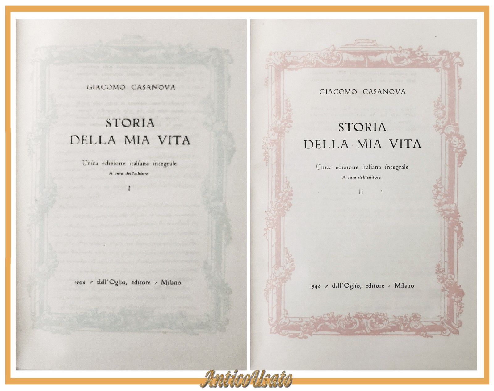 STORIA DELLA MIA VITA di Giacomo Casanova 2 Volumi 1946 …