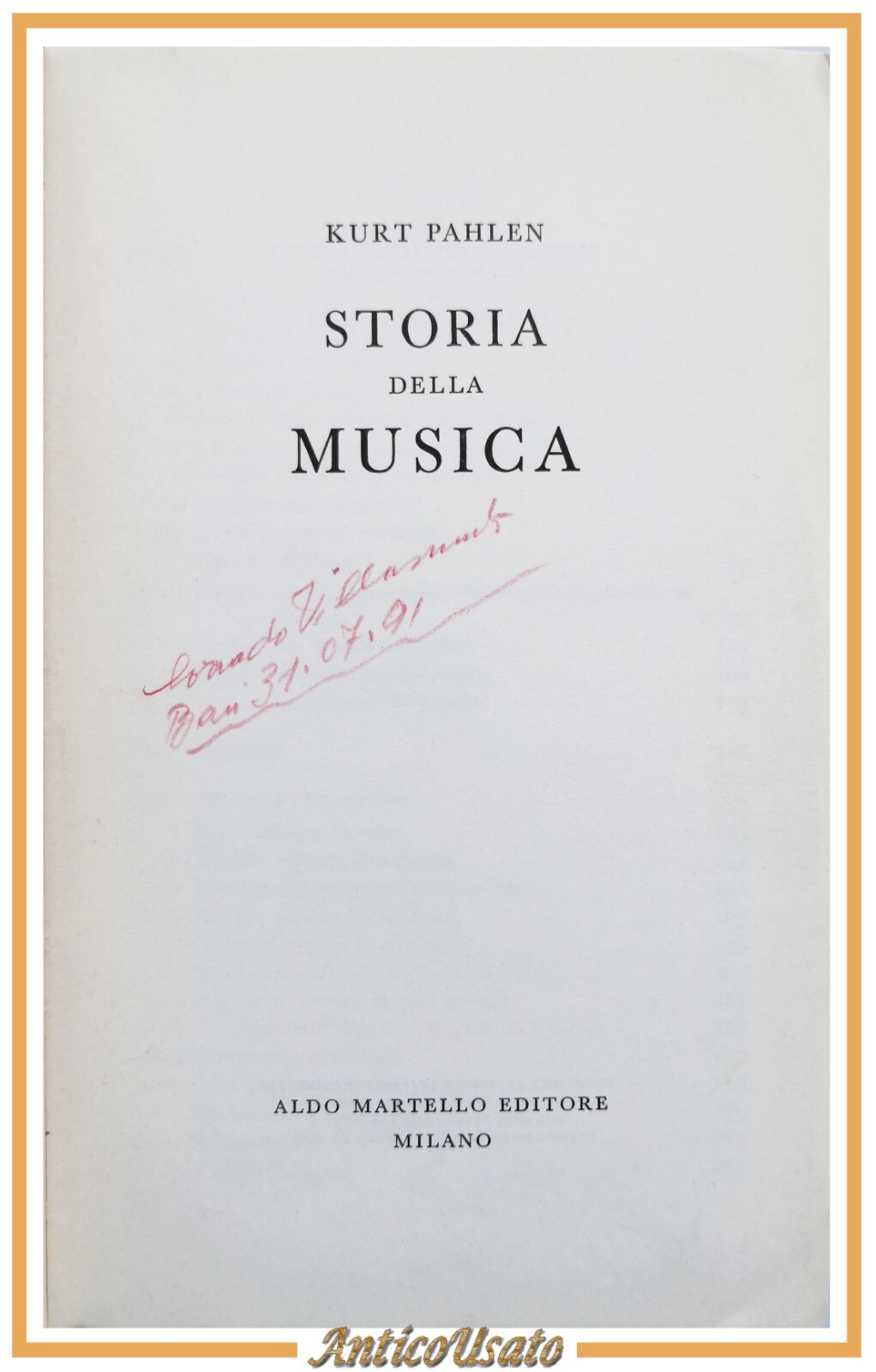 STORIA DELLA MUSICA di Kurt Pahlen 1971 Aldo Martello libro