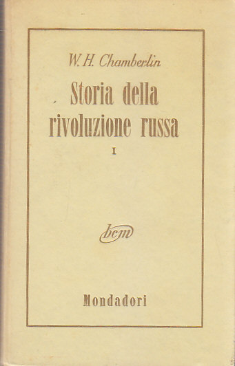 STORIA DELLA RIVOLUZIONE RUSSA 3 volumi di Chamberlin Mondadori 1955 …
