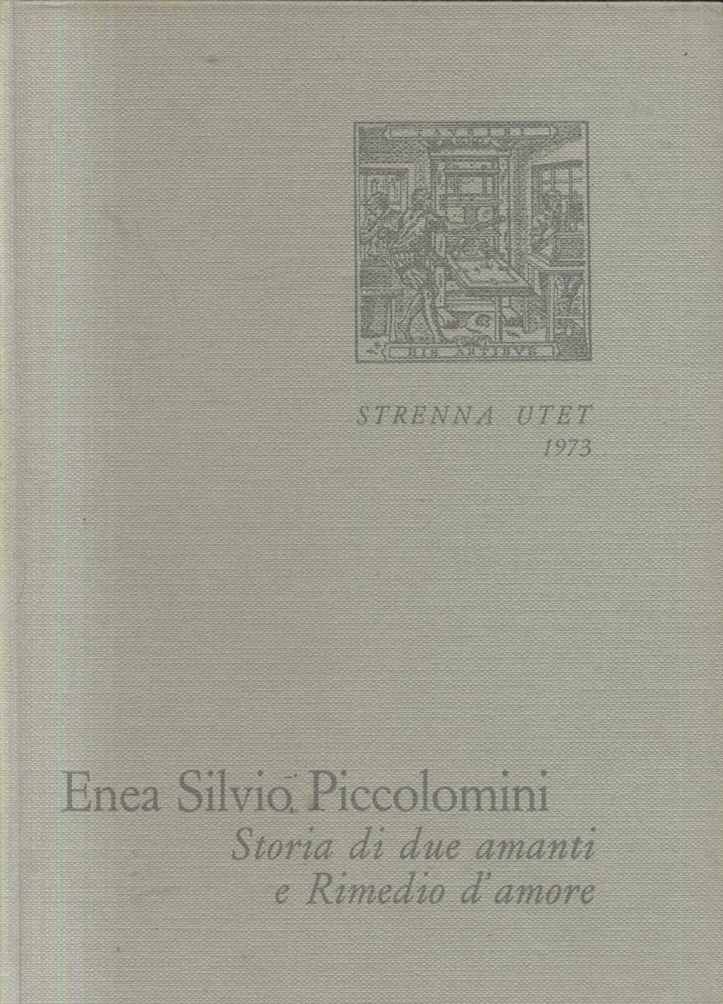 Storia Di Due Amanti E Rimedio D'Amore Enea Silvio Piccolomini …