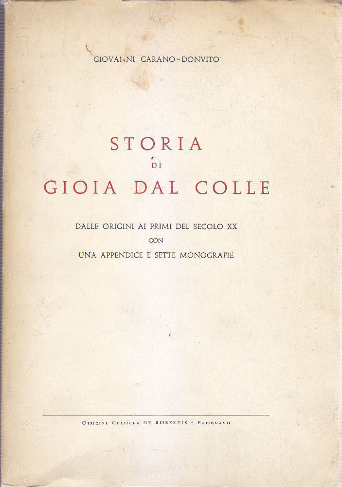 STORIA DI GIOIA DEL COLLE volume II Giovanni Carano Donvito …