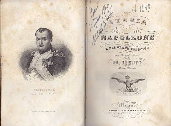 STORIA DI NAPOLEONE E DEL SUO GRAND’ESERCITO De Norvins 1840 …