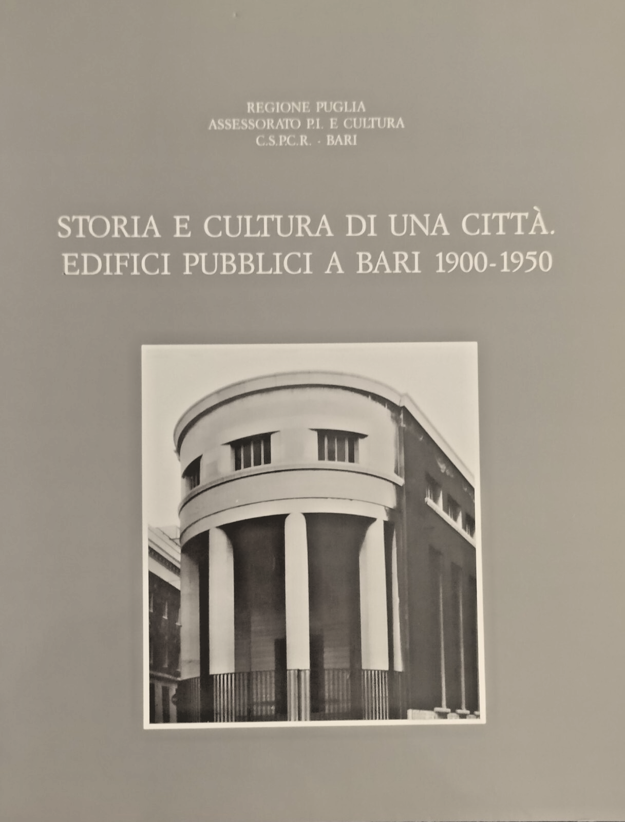 STORIA E CULTURA DI UNA CITTÀ EDIFICI PUBBLICI A BARI …