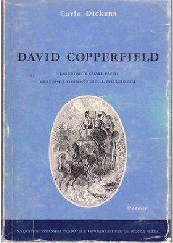 STORIA E PERSONALI ESPERIENZE DI DAVID COPPERFIELD Dickens traduz Pavese …
