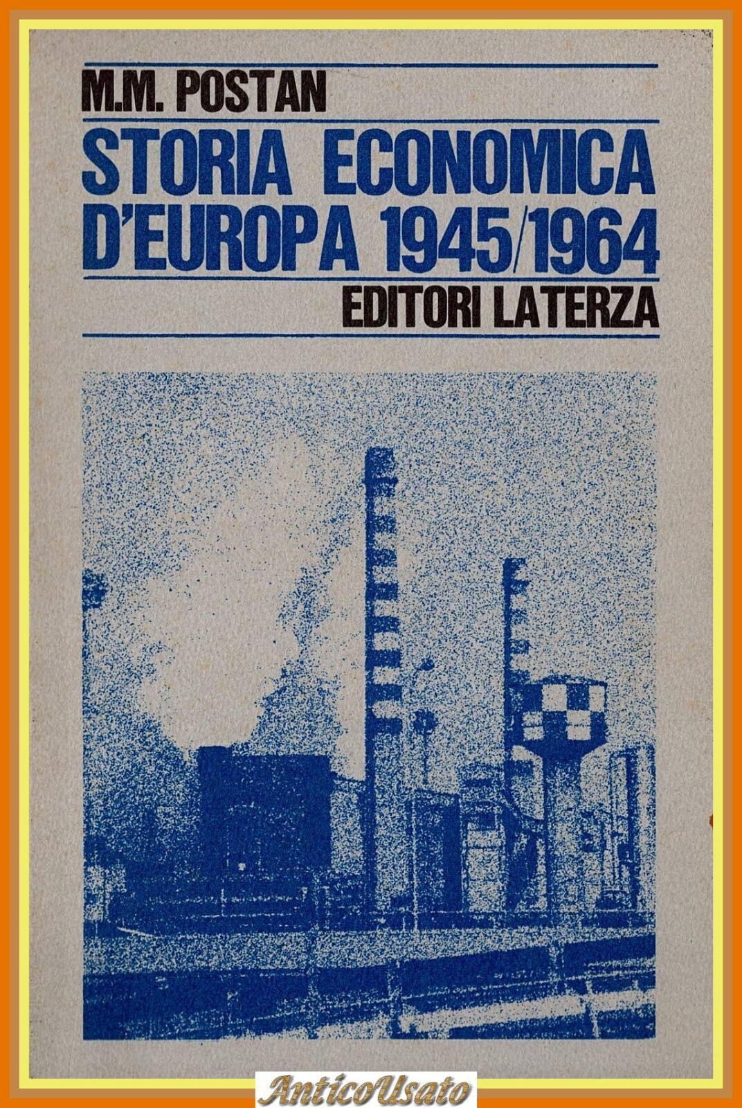 STORIA ECONOMICA D'EUROPA 1945 1964 di M M Postan 1968 …