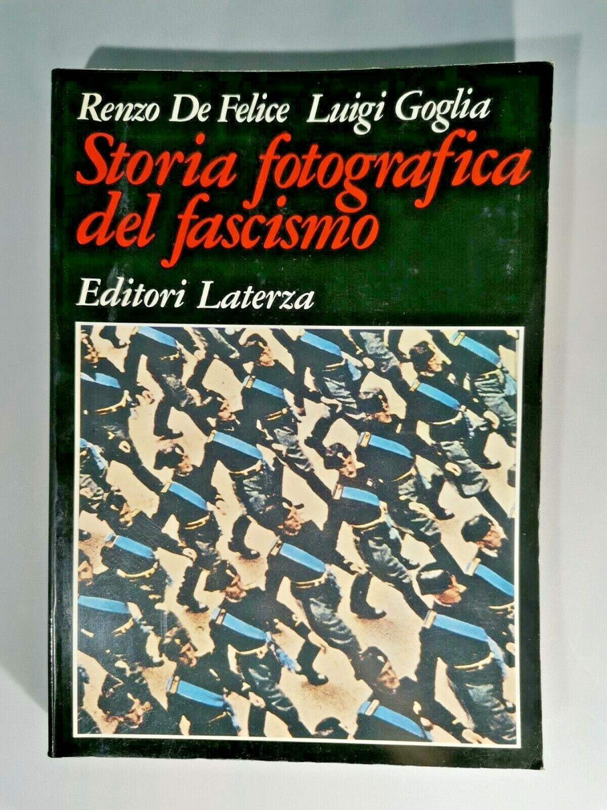 STORIA FOTOGRAFICA DEL FASCISMO di Renzo De Felice e Luigi …