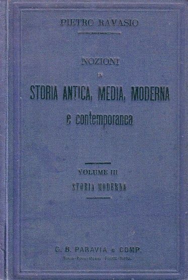 STORIA MODERNA volume 3 NOZIONI ANTICA MEDIA CONTEMPORANEA di Ravasio …