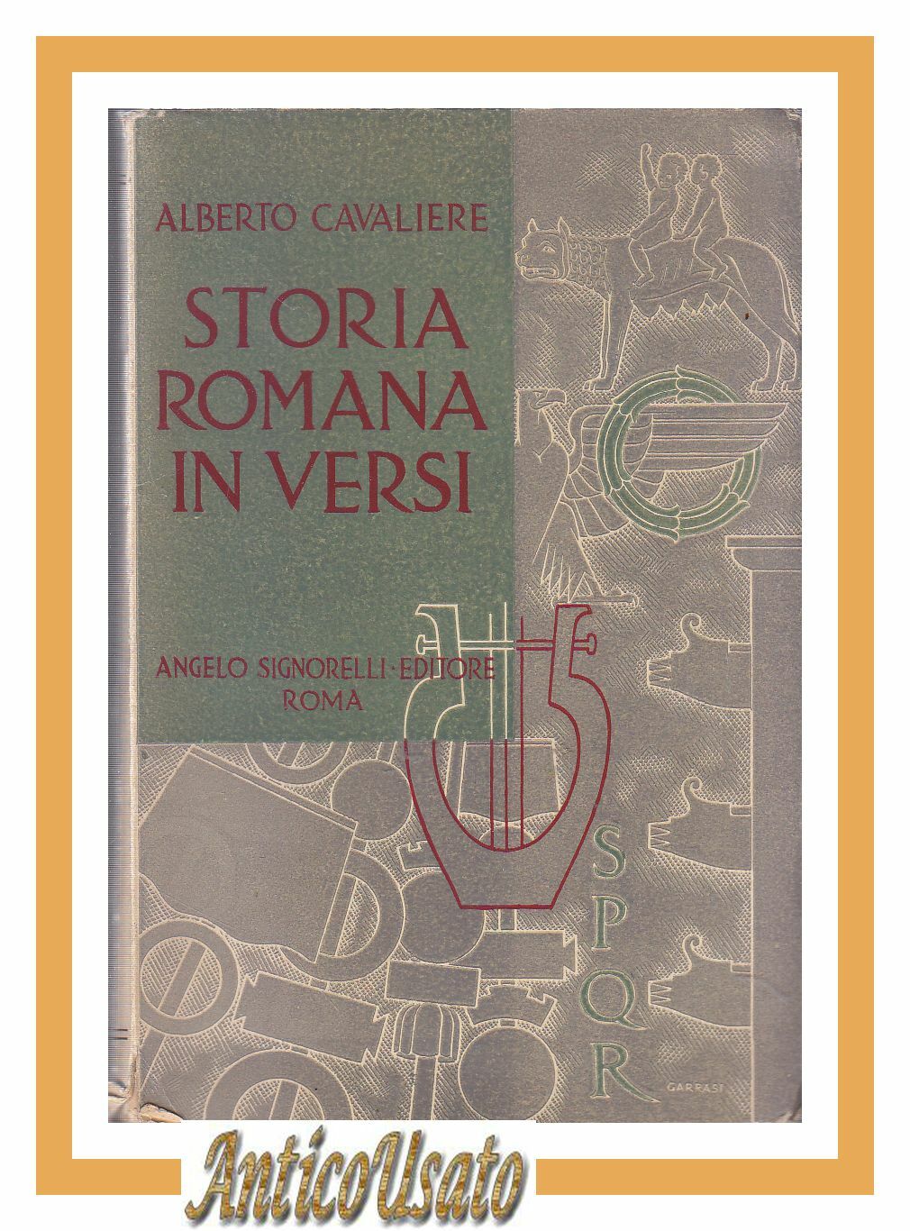 STORIA ROMANA IN VERSI di Alberto Cavaliere 1939 Signorelli libro