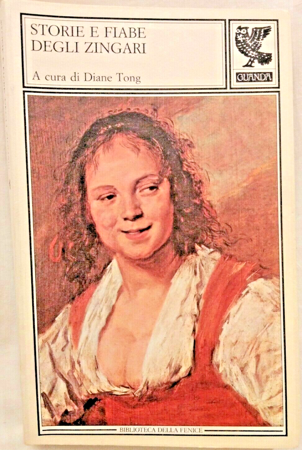 STORIE E FIABE DEGLI ZINGARI di Diane Tong 1990 Guanda …