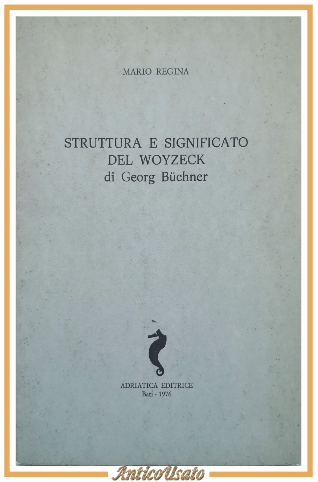 STRUTTURA E SIGNIFICATO DEL WOYZECK DI GEORG BUCHNER Mario Regina …