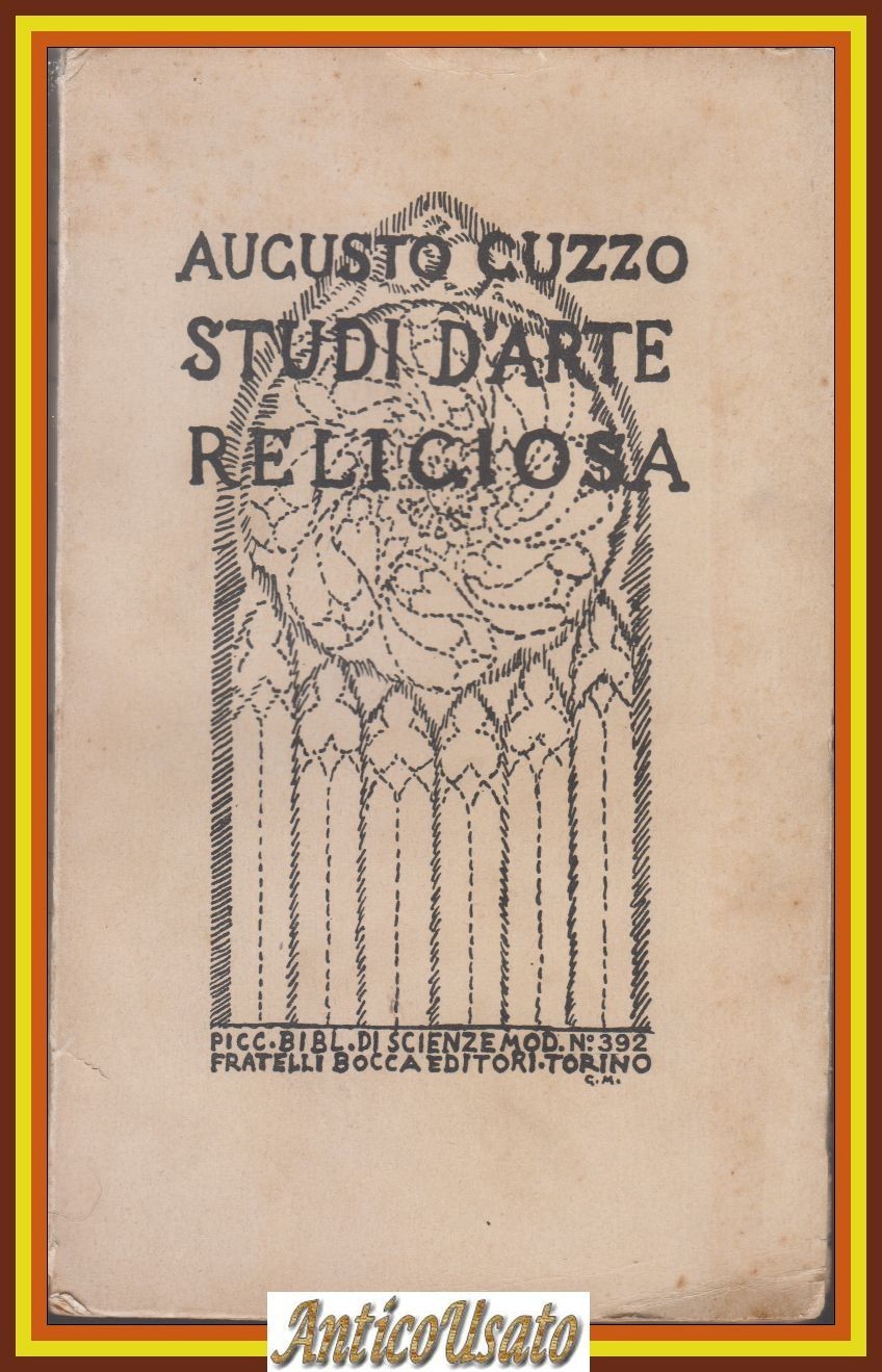 STUDI D'ARTE RELIGIOSA di Augusto Cuzzo 1932 Fratelli Bocca Libro